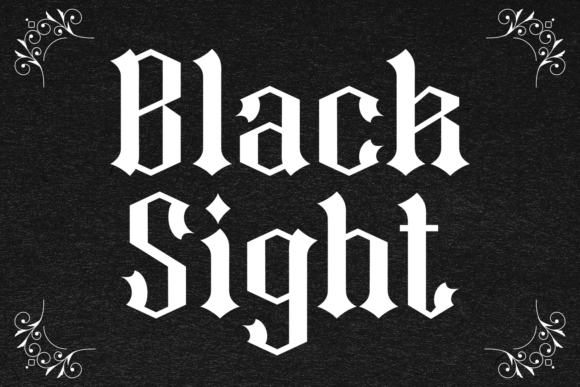 Black Sight: The Gothic Font with Modern Muscle
