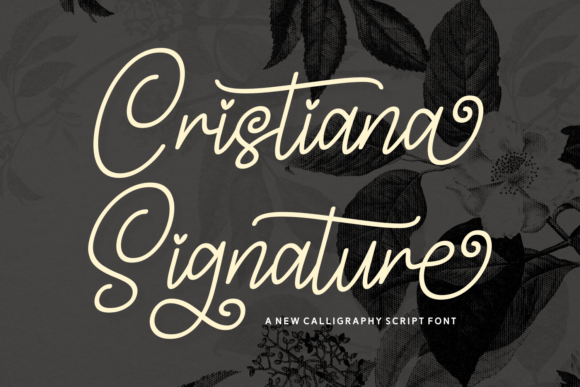 Cristiana Signature: A Font That Whispers Luxury