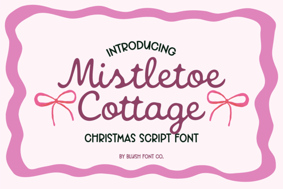 Mistletoe Cottage: A Font That Feels Like a Holiday Memory