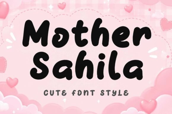 Mother Sahila: A Typeface with a Warm, Hand-Drawn Embrace