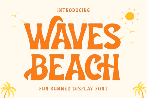 Waves Beach: A Font That Captures the Spirit of Summer